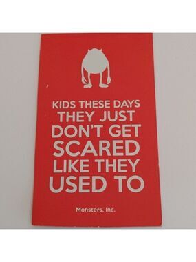 Monsters Inc. Movie Quote Magnet "Kids these days they just don't get scared lik